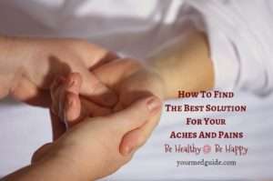 How To Find The Best Solution For Your Aches And Pains #health #alternativetherapy
