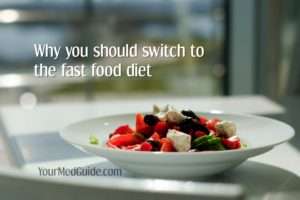Why you should switch to the fast food diet
