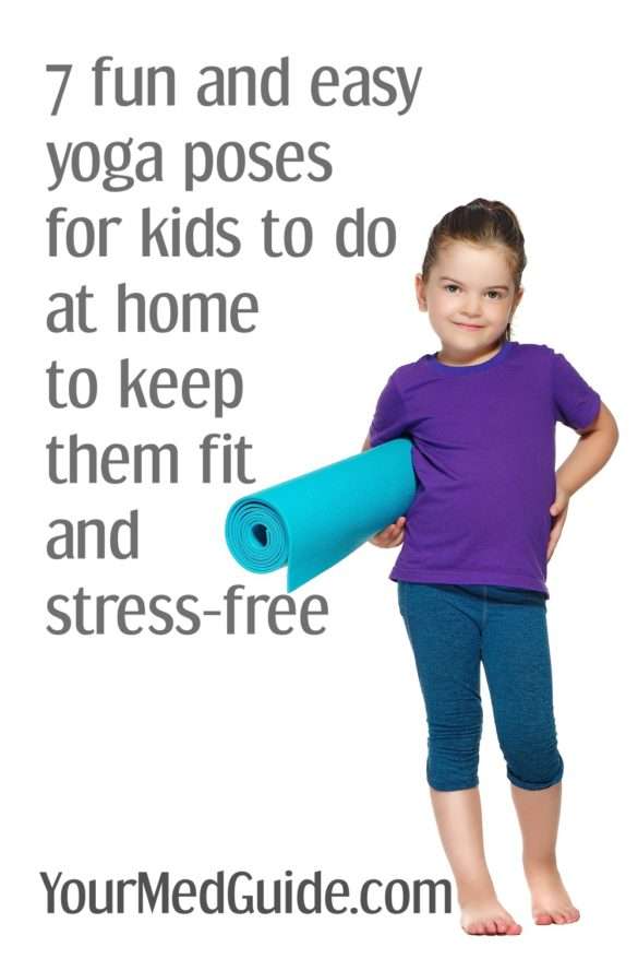 7 Fun and Easy Yoga Poses for Kids To Do At Home - Your Med Guide