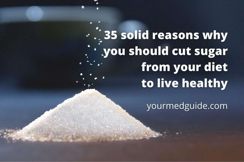 35 solid reasons why you should cut sugar from your diet to live healthy