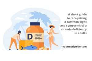 A short guide to recognizing 8 common signs and symptoms of a vitamin deficiency in adults