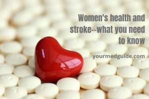 Women's health and stroke--what you need to know